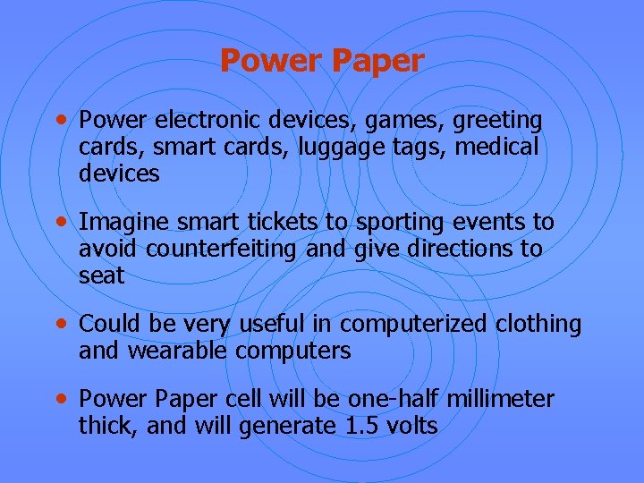 Power Paper • Power electronic devices, games, greeting cards, smart cards, luggage tags, medical