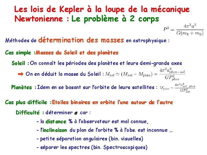 Les lois de Kepler à la loupe de la mécanique Newtonienne : Le problème