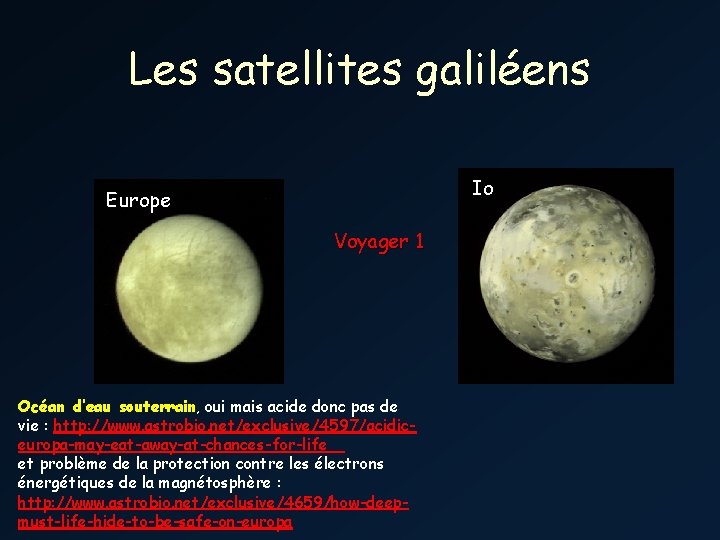 Les satellites galiléens Io Europe Voyager 1 Océan d’eau souterrain, oui mais acide donc