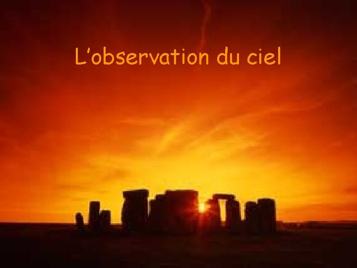 L’observation du ciel 