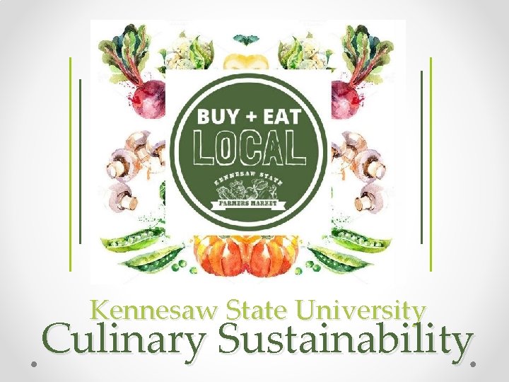 Kennesaw State University Culinary Sustainability 