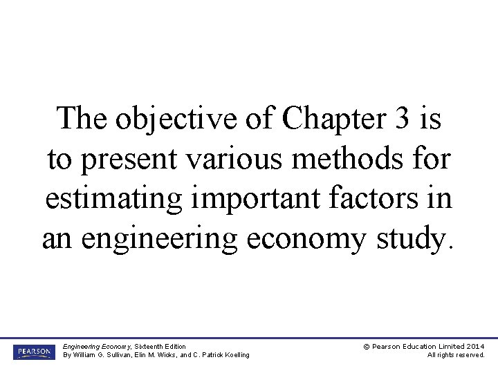 The objective of Chapter 3 is to present various methods for estimating important factors