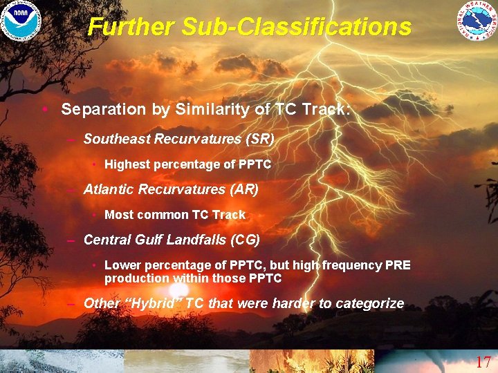 Further Sub-Classifications • Separation by Similarity of TC Track: – Southeast Recurvatures (SR) •