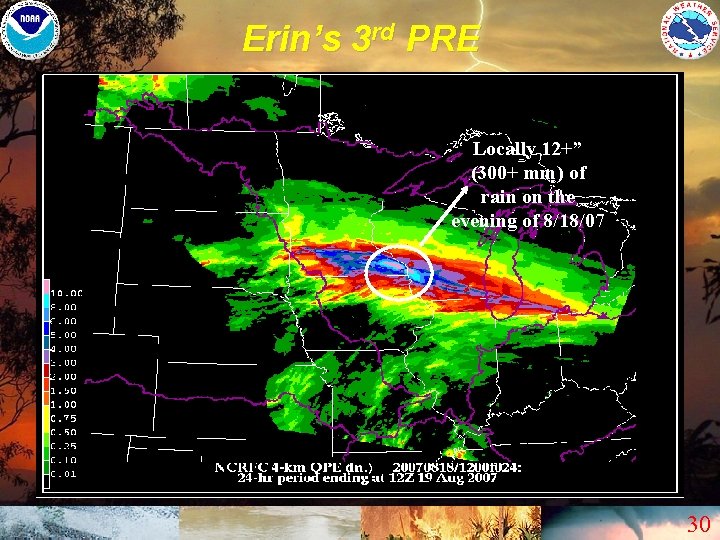 Erin’s 3 rd PRE Locally 10+12+” “ Locally (300+ mm) of rain on the