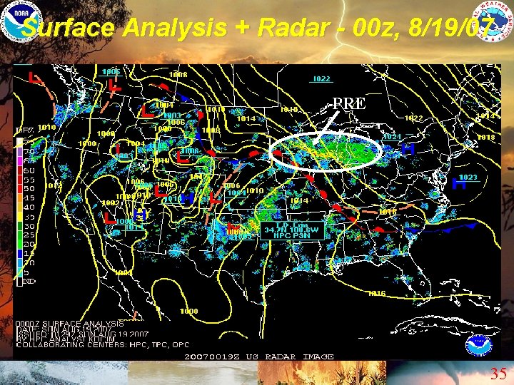 Surface Analysis + Radar - 00 z, 8/19/07 PRE 35 