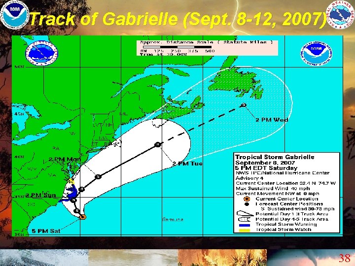 Track of Gabrielle (Sept. 8 -12, 2007) 38 