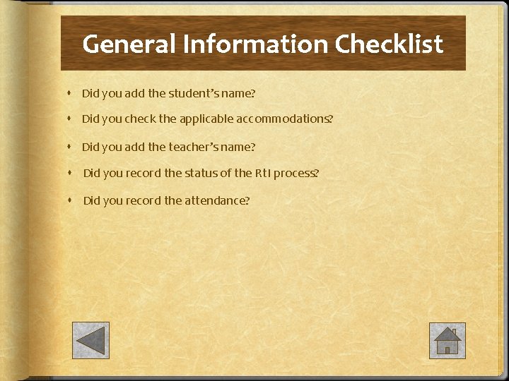 General Information Checklist Did you add the student’s name? Did you check the applicable