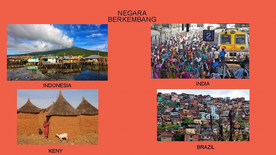 NEGARA BERKEMBANG INDONESIA KENY INDIA BRAZIL 