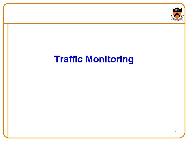 Traffic Monitoring 14 