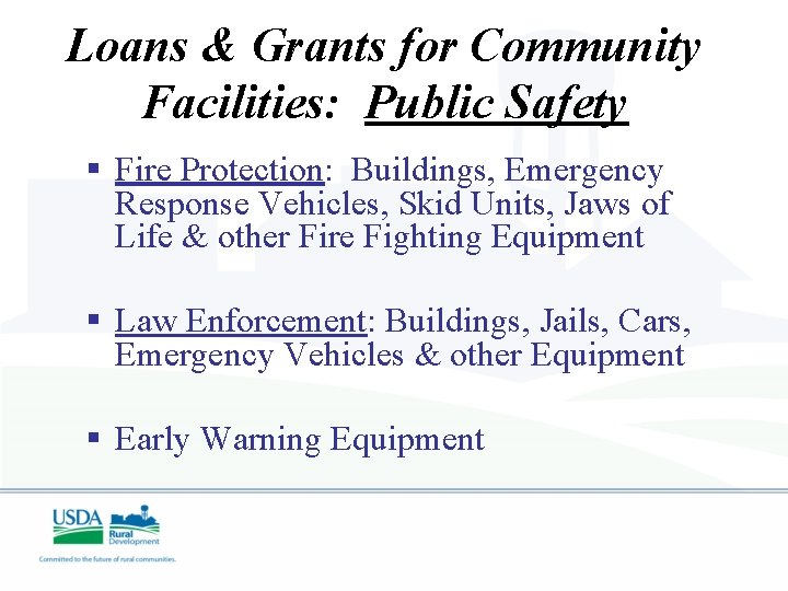 Loans & Grants for Community Facilities: Public Safety § Fire Protection: Buildings, Emergency Response