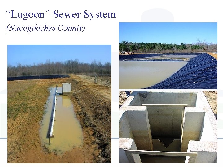 “Lagoon” Sewer System (Nacogdoches County) 