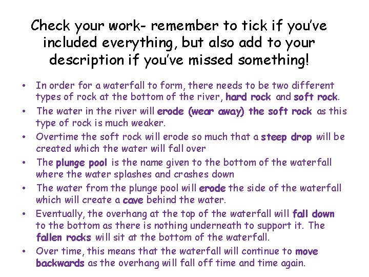 Check your work- remember to tick if you’ve included everything, but also add to