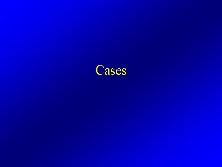 Cases 