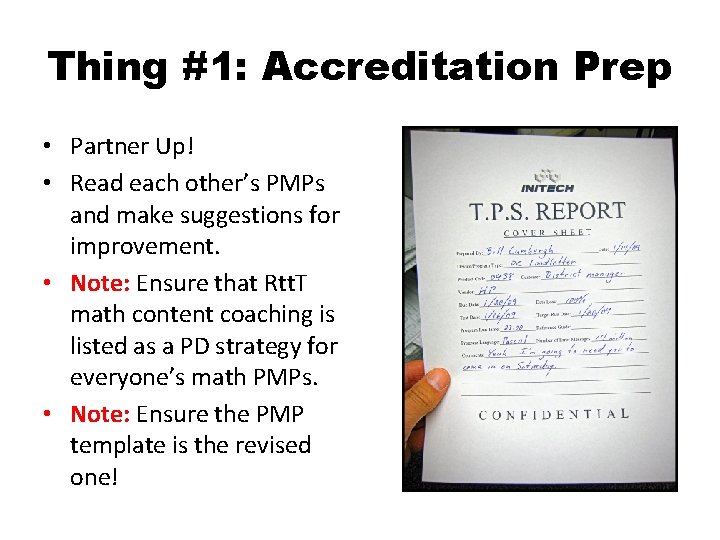 Thing #1: Accreditation Prep • Partner Up! • Read each other’s PMPs and make