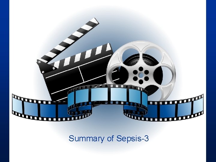 Summary of Sepsis-3 