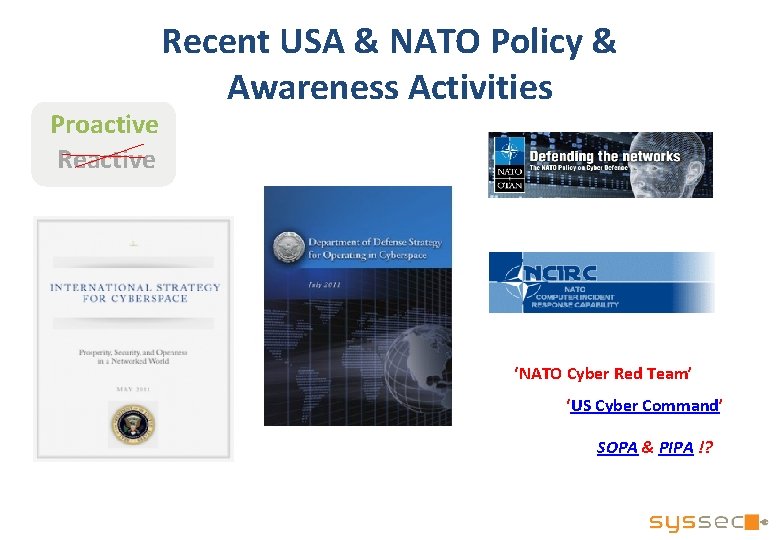 Proactive Recent USA & NATO Policy & Awareness Activities ‘NATO Cyber Red Team’ ‘US Proactive Recent USA & NATO Policy & Awareness Activities ‘NATO Cyber Red Team’ ‘US