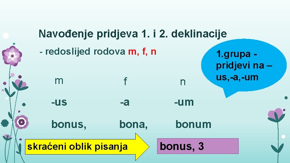 Navođenje pridjeva 1. i 2. deklinacije - redoslijed rodova m, f, n m f