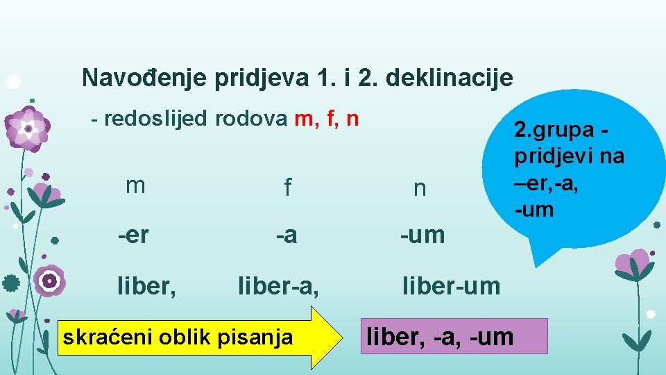 Navođenje pridjeva 1. i 2. deklinacije - redoslijed rodova m, f, n m f