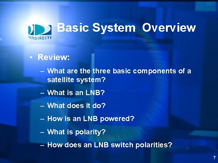 Basic System Overview • Review: – What are three basic components of a satellite