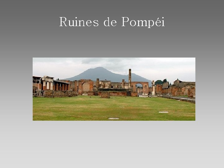 Ruines de Pompéi 