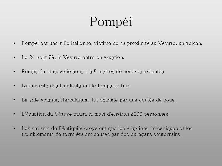 Pompéi • Pompéi est une ville italienne, victime de sa proximité au Vésuve, un