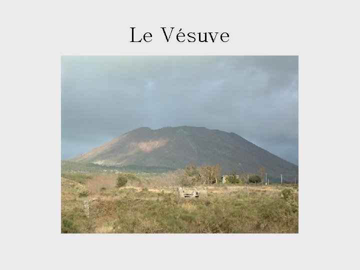 Le Vésuve 