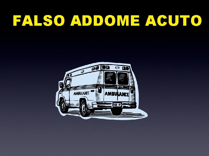 FALSO ADDOME ACUTO 