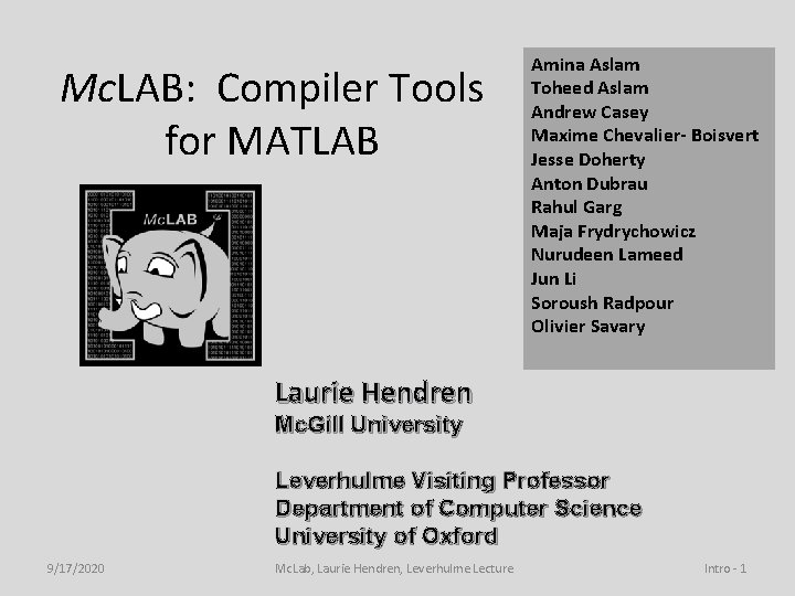 Mc. LAB: Compiler Tools for MATLAB Amina Aslam Toheed Aslam Andrew Casey Maxime Chevalier-