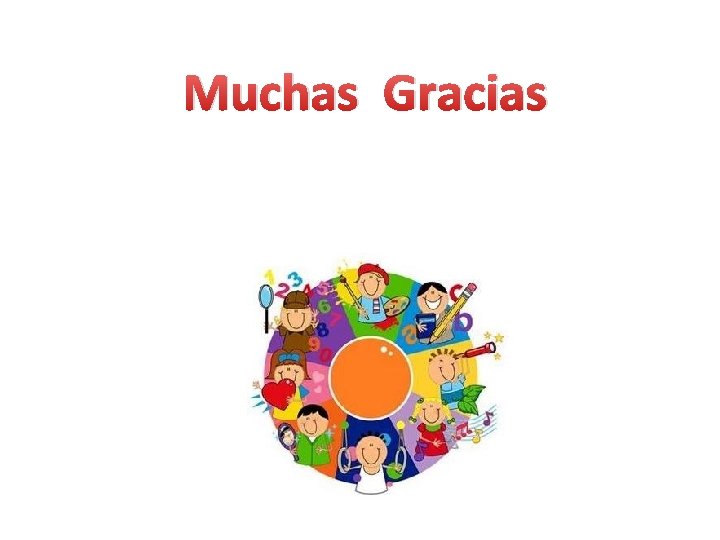 Muchas Gracias 