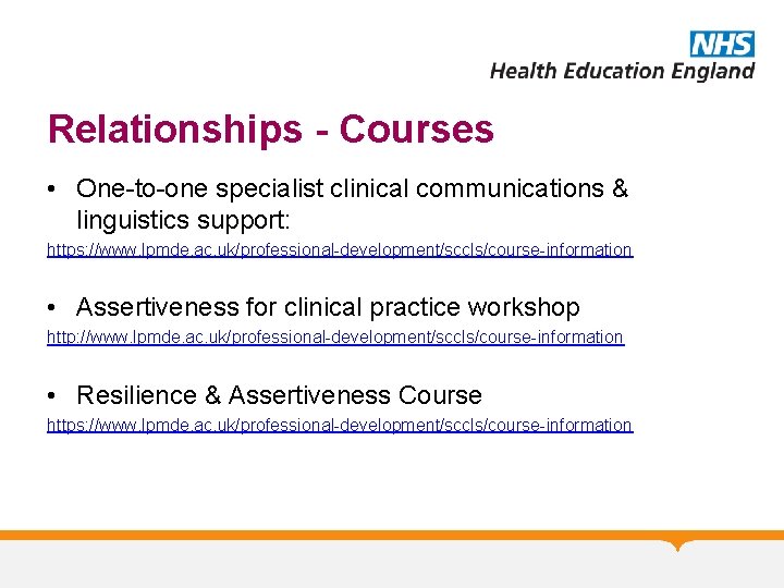 Relationships - Courses • One-to-one specialist clinical communications & linguistics support: https: //www. lpmde.