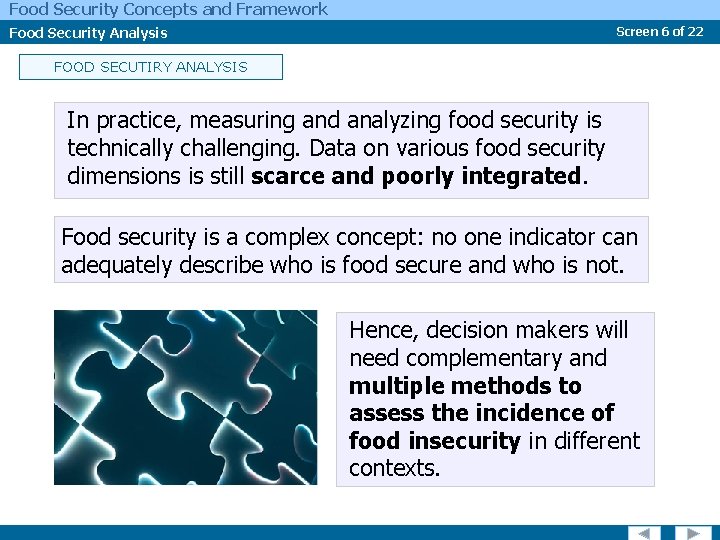 Food Security Concepts and Framework Food Security Analysis Screen 6 of 22 FOOD SECUTIRY
