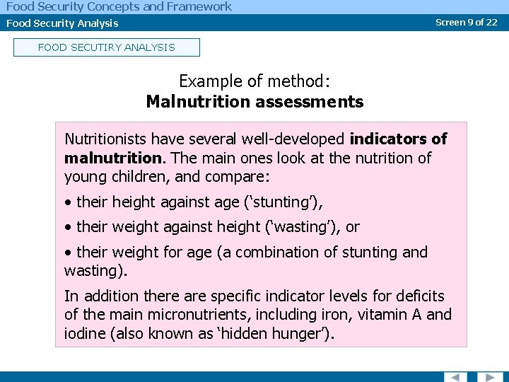 Food Security Concepts and Framework Food Security Analysis Screen 9 of 22 FOOD SECUTIRY
