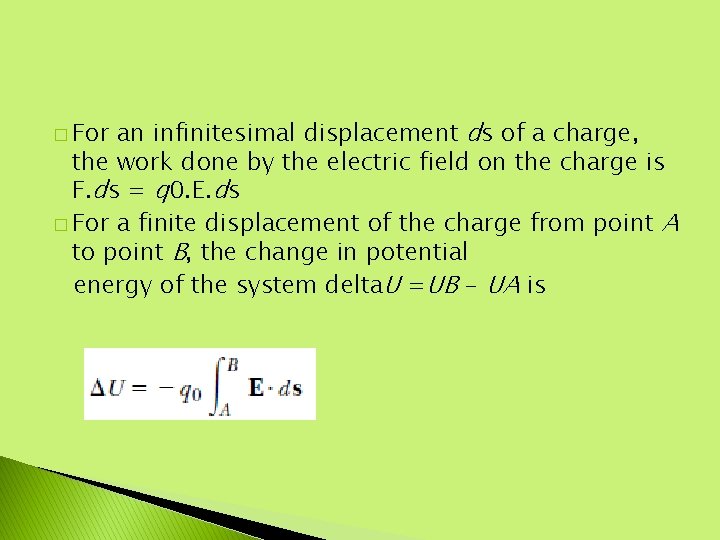 an infinitesimal displacement ds of a charge, the work done by the electric field