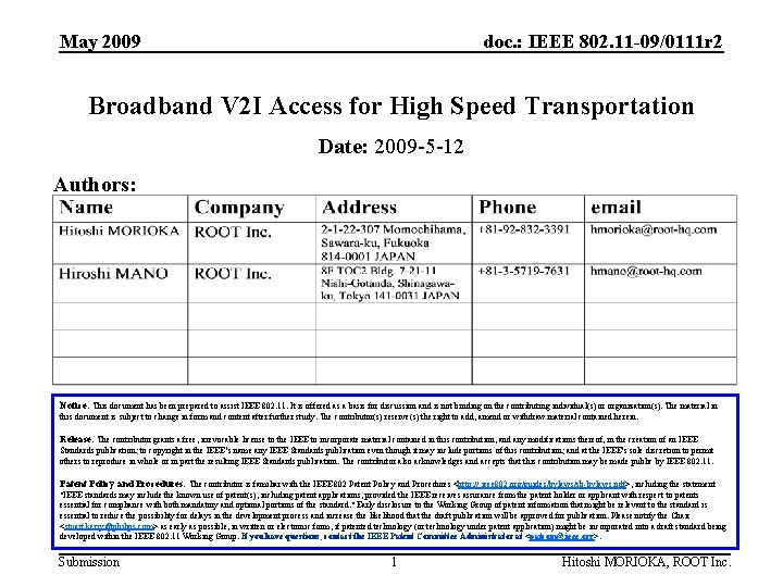 May 2009 doc. : IEEE 802. 11 -09/0111 r 2 Broadband V 2 I