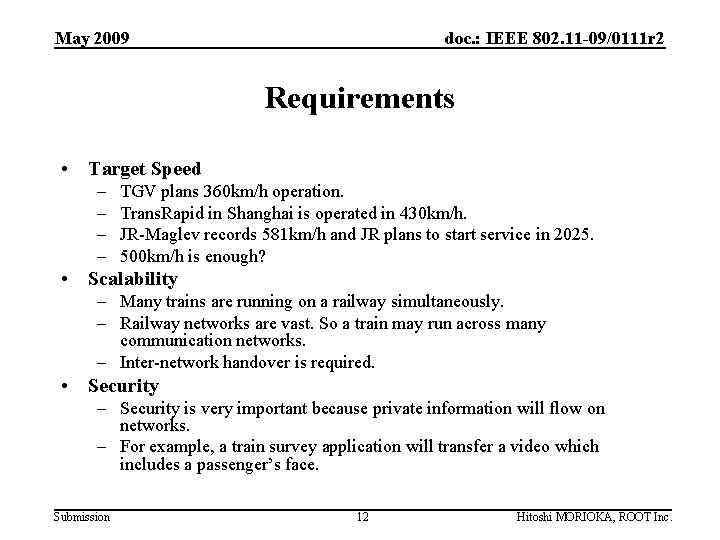 May 2009 doc. : IEEE 802. 11 -09/0111 r 2 Requirements • Target Speed