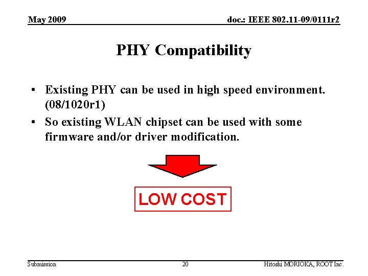 May 2009 doc. : IEEE 802. 11 -09/0111 r 2 PHY Compatibility • Existing