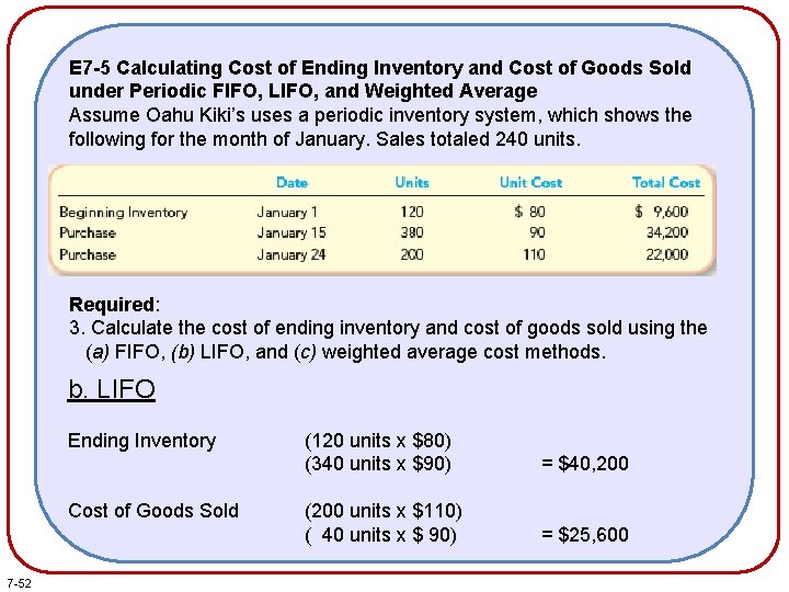 E 7 -5 Calculating Cost of Ending Inventory and Cost of Goods Sold under E 7 -5 Calculating Cost of Ending Inventory and Cost of Goods Sold under