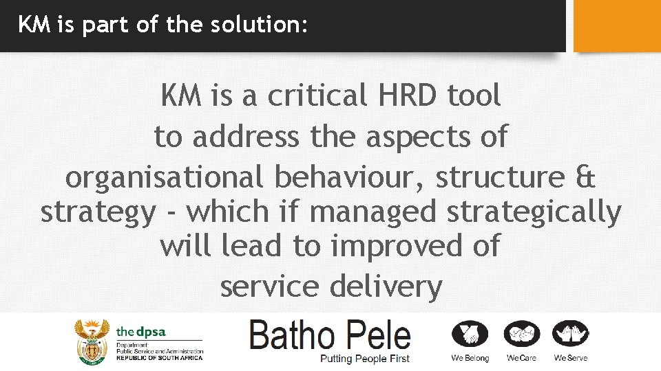 KM is part of the solution: KM is a critical HRD tool to address
