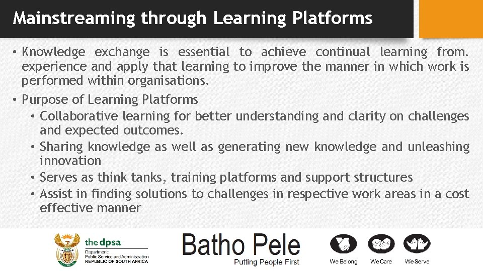 Mainstreaming through Learning Platforms • Knowledge exchange is essential to achieve continual learning from.