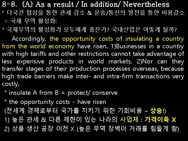 8 -8. (A) As a result / In addition/ Nevertheless * 다국간 협상을 통한