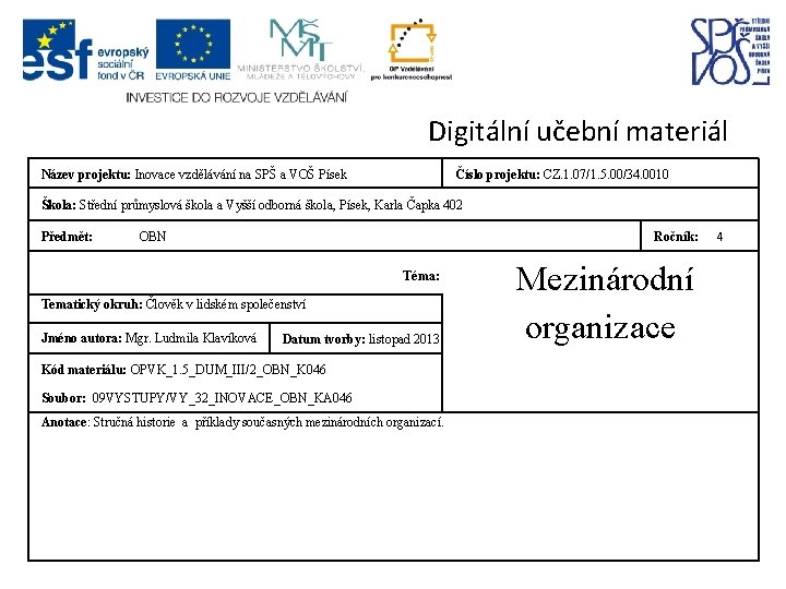 Digitální učební materiál Název projektu: Inovace vzdělávání na SPŠ a VOŠ Písek Číslo projektu: