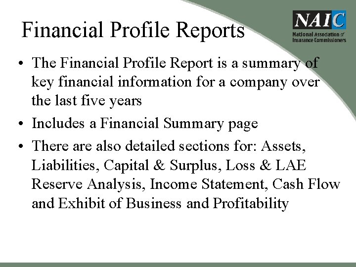 Financial Profile Reports • The Financial Profile Report is a summary of key financial