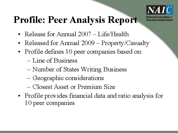 Profile: Peer Analysis Report • Release for Annual 2007 – Life/Health • Released for