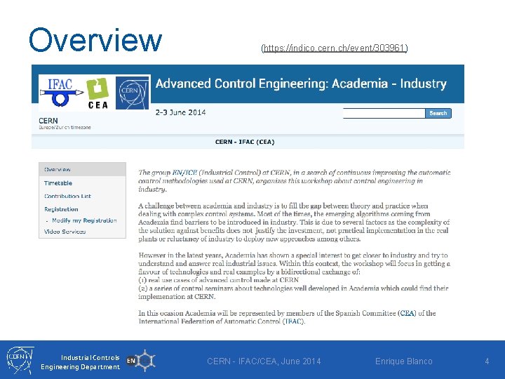 Overview • (https: //indico. cern. ch/event/303961) Indico event Industrial Controls Engineering Department CERN -