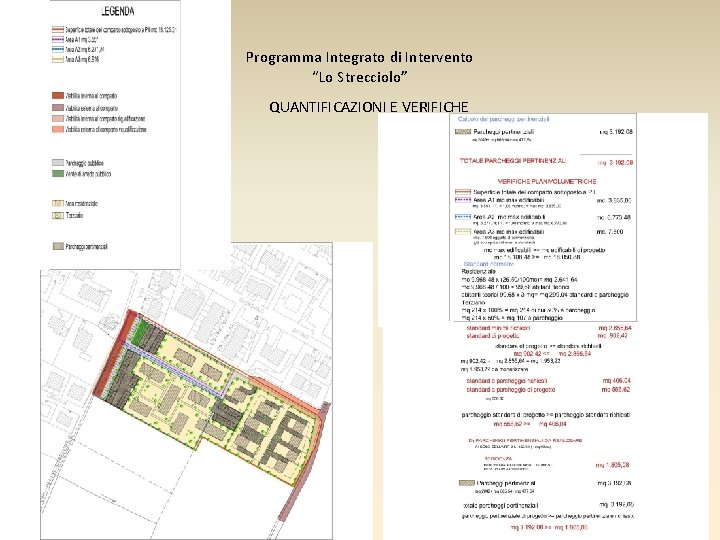 Programma Integrato di Intervento “Lo Strecciolo” QUANTIFICAZIONI E VERIFICHE 