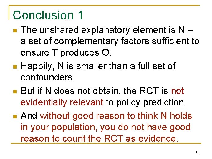 Conclusion 1 n n The unshared explanatory element is N – a set of