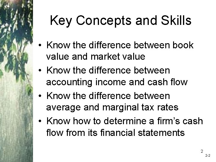 Key Concepts and Skills • Know the difference between book value and market value