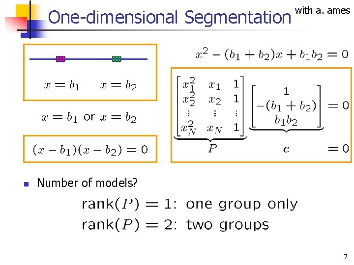One-dimensional Segmentation n with a. ames Number of models? 7 