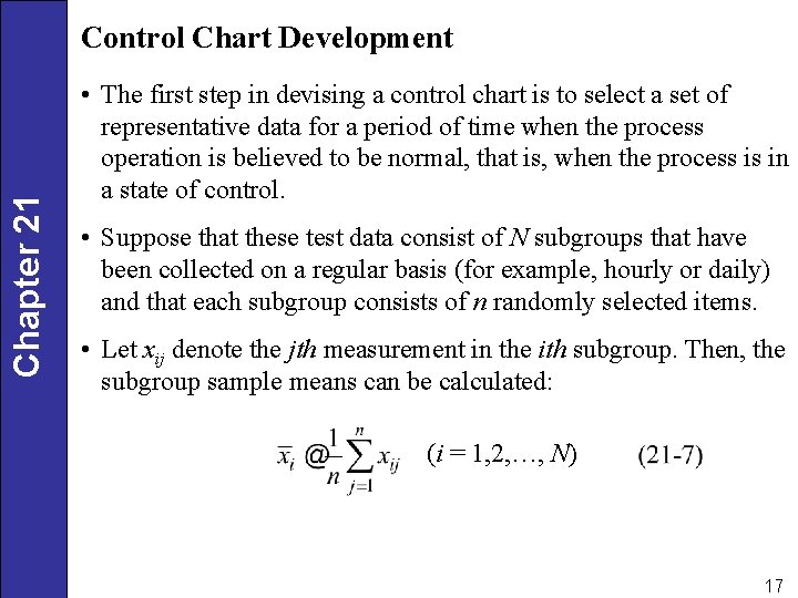 Chapter 21 Control Chart Development • The first step in devising a control chart