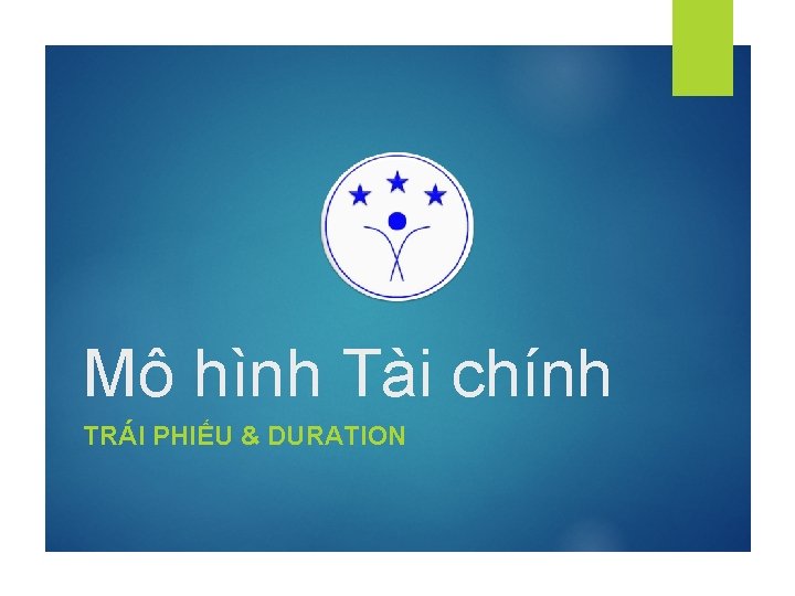 Mô hình Tài chính TRÁI PHIẾU & DURATION 